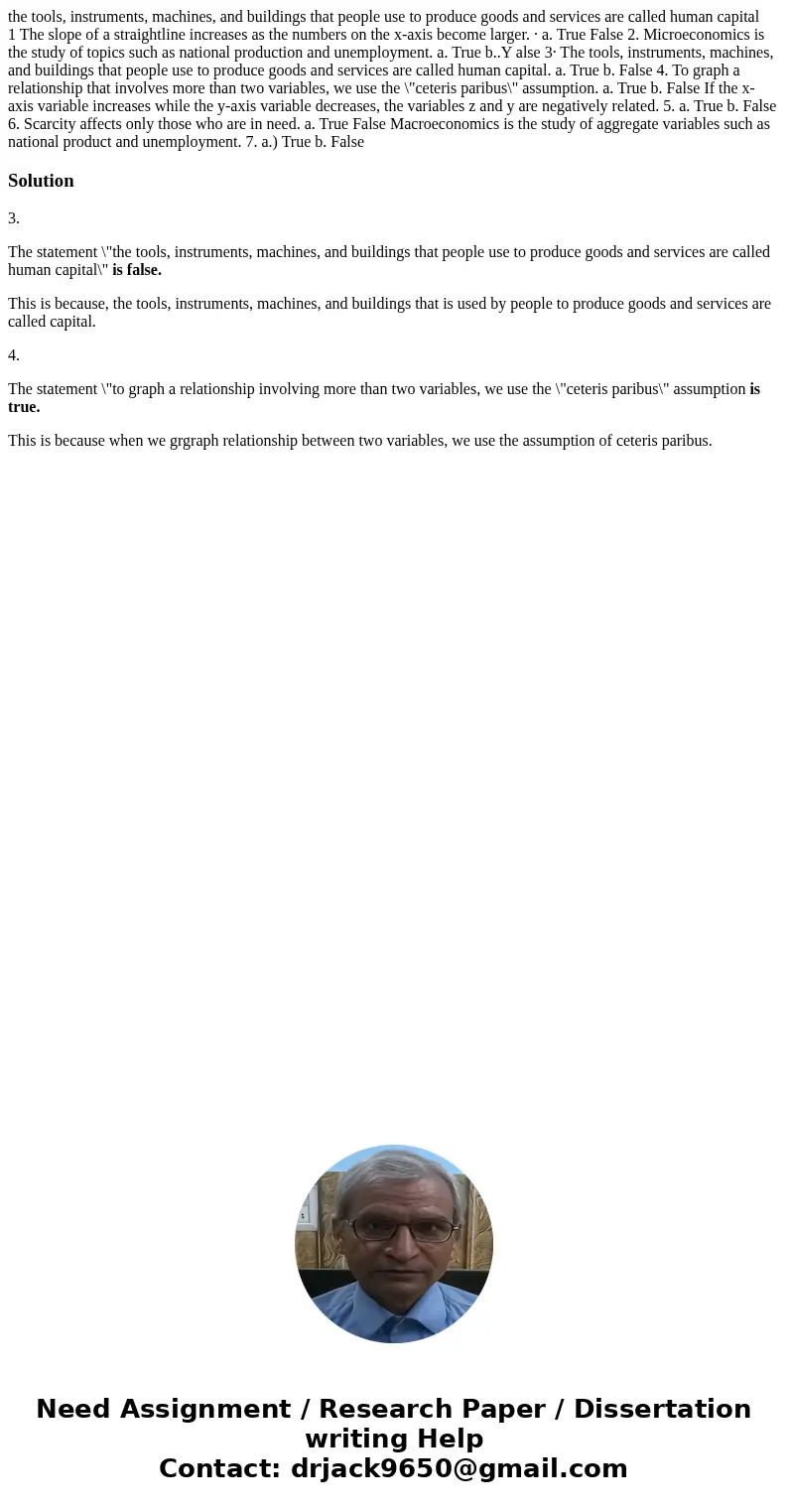 the tools, instruments, machines, and buildings that people use to produce goods and services are called human capital 1 The slope of a straightline increases a