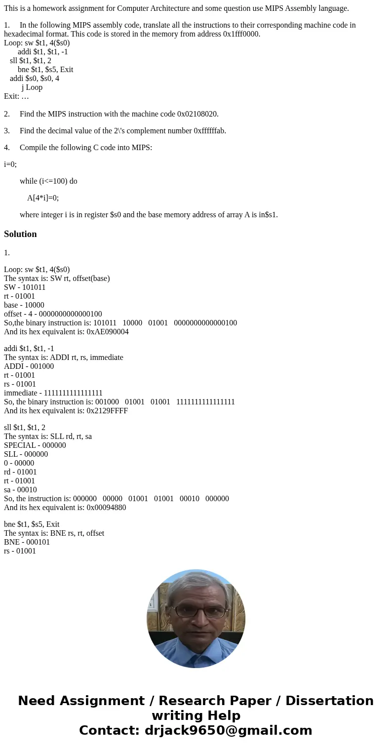 This is a homework assignment for Computer Architecture and some question use MIPS Assembly language. 1. In the following MIPS assembly code, translate all the  This is a homework assignment for Computer Architecture and some question use MIPS Assembly language. 1. In the following MIPS assembly code, translate all the