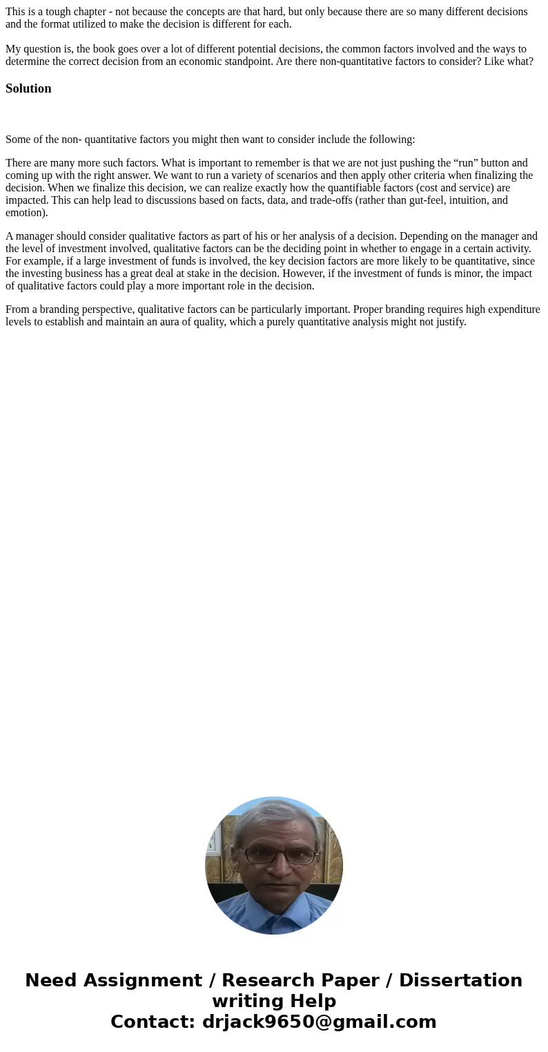 This is a tough chapter - not because the concepts are that hard, but only because there are so many different decisions and the format utilized to make the dec