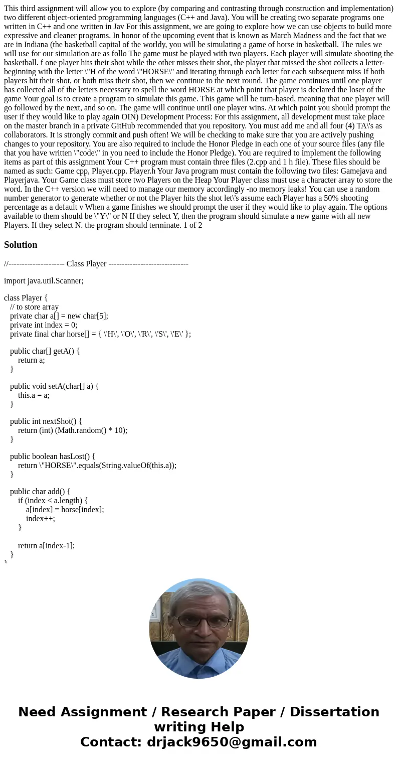  This third assignment will allow you to explore (by comparing and contrasting through construction and implementation) two different object-oriented programmin