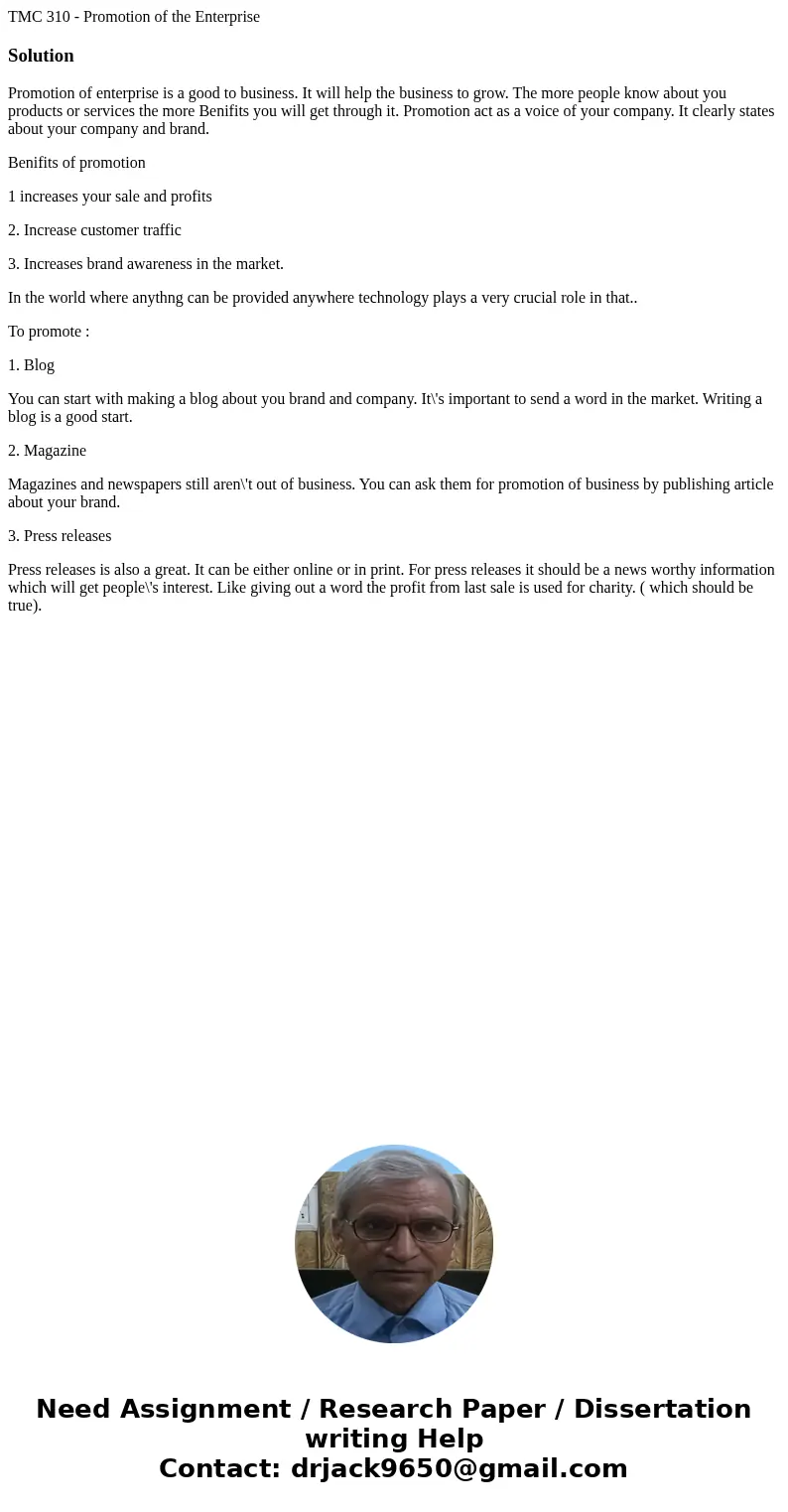 TMC 310 - Promotion of the EnterpriseSolutionPromotion of enterprise is a good to business. It will help the business to grow. The more people know about you pr TMC 310 - Promotion of the EnterpriseSolutionPromotion of enterprise is a good to business. It will help the business to grow. The more people know about you pr