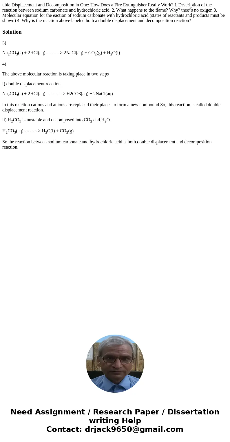  uble Displacement and Decomposition in One: How Does a Fire Extinguisher Really Work? I. Description of the reaction between sodium carbonate and hydrochloric 