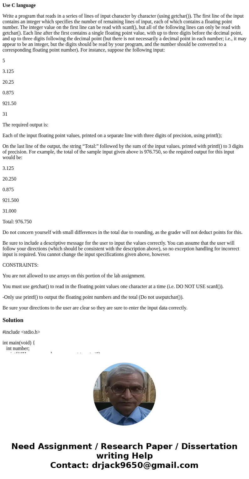 Use C language Write a program that reads in a series of lines of input character by character (using getchar()). The first line of the input contains an intege Use C language Write a program that reads in a series of lines of input character by character (using getchar()). The first line of the input contains an intege