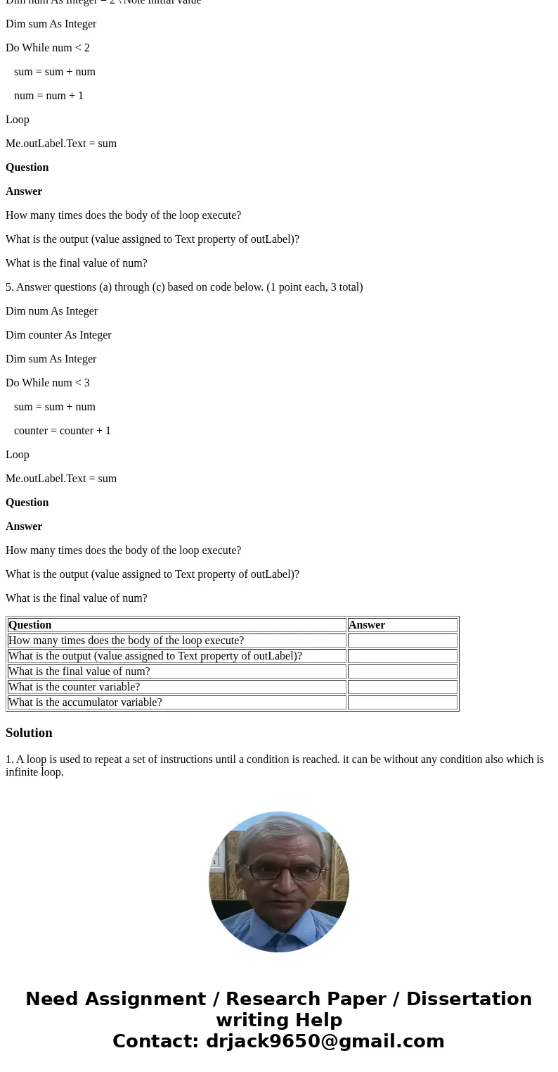 Using Microsoft Visual Basics (.NET) ONLY! (This assignment encompasses Do-Loop concepts from Chapter 5. The next assignment will cover For-Next loops and Strin Using Microsoft Visual Basics (.NET) ONLY! (This assignment encompasses Do-Loop concepts from Chapter 5. The next assignment will cover For-Next loops and Strin