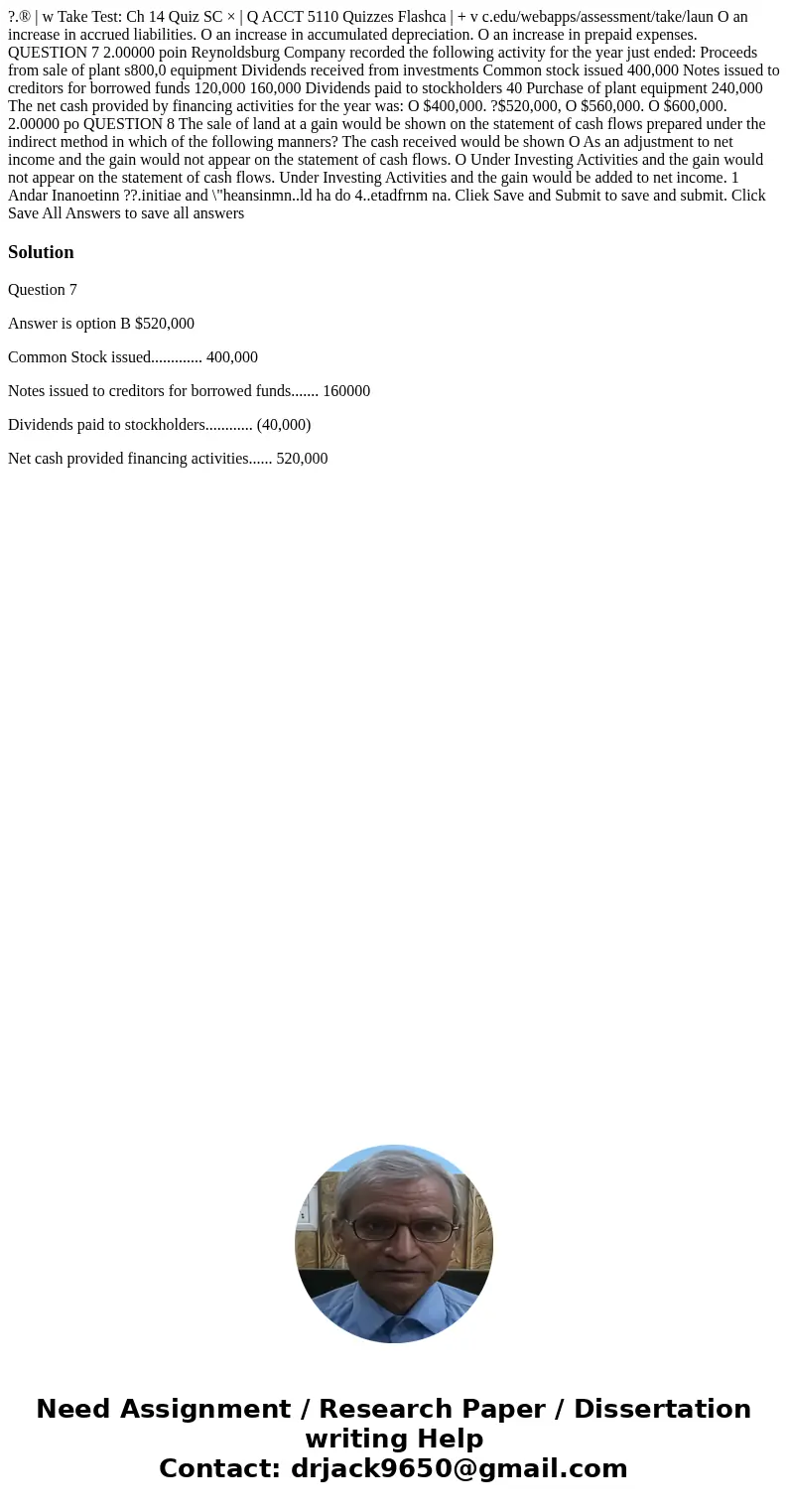  ?.® | w Take Test: Ch 14 Quiz SC × | Q ACCT 5110 Quizzes Flashca | + v c.edu/webapps/assessment/take/laun O an increase in accrued liabilities. O an increase i