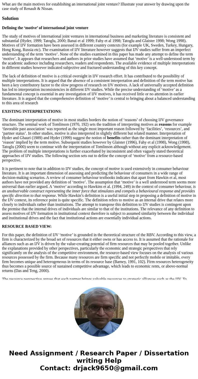 What are the main motives for establishing an international joint venture? Illustrate your answer by drawing upon the case study of Renault & Nissan.Solutio