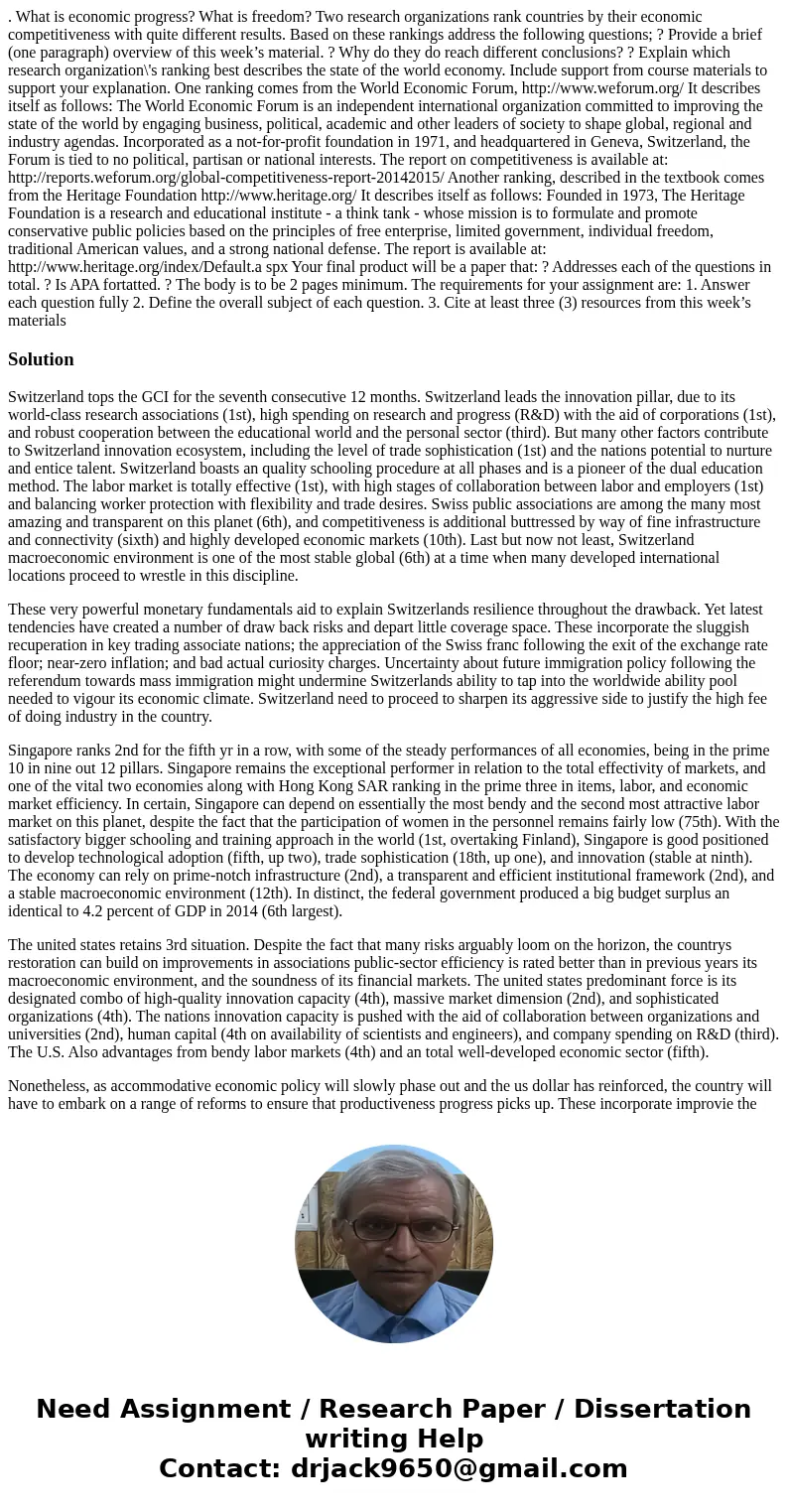 . What is economic progress? What is freedom? Two research organizations rank countries by their economic competitiveness with quite different results. Based on
