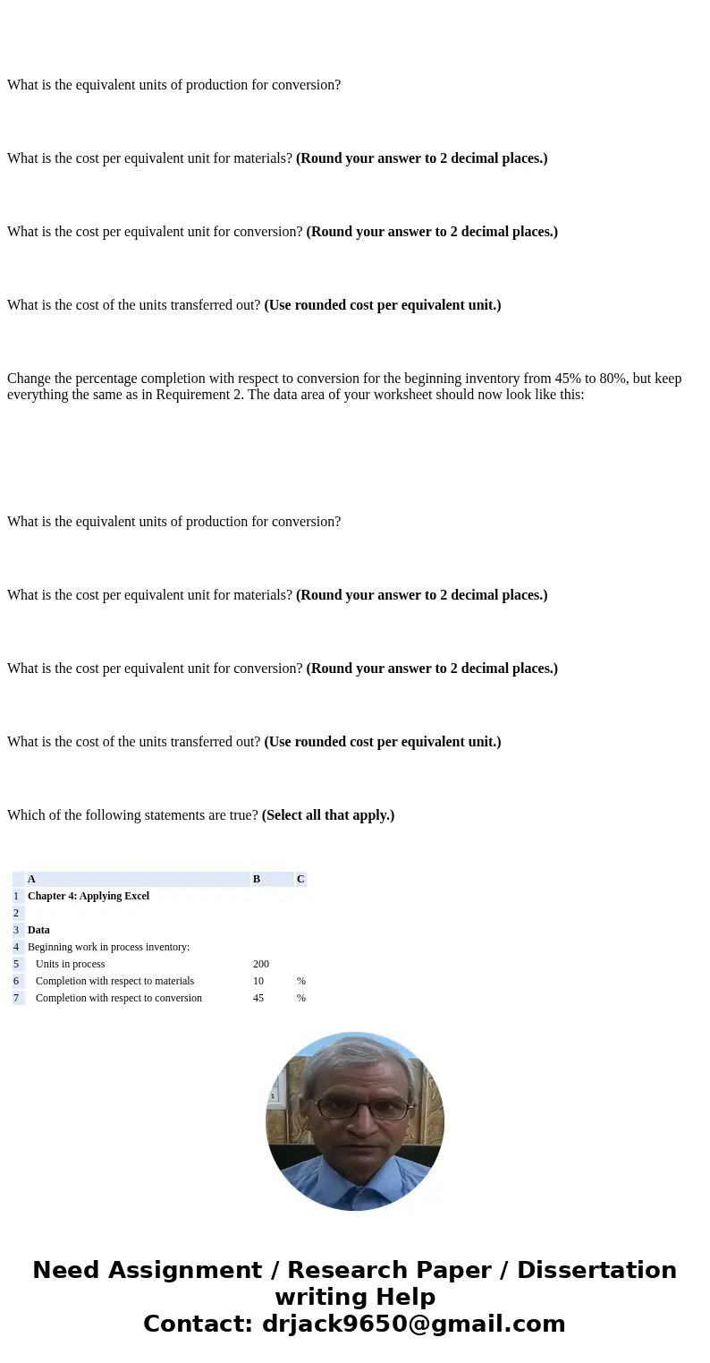  What is the equivalent units of production for conversion? What is the cost per equivalent unit for materials? (Round your answer to 2 decimal places.) What is