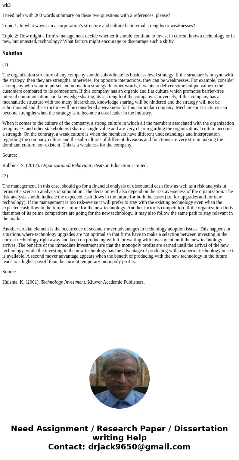 wk3 I need help with 200 words summary on these two questions with 2 references, please? Topic 1: In what ways can a corporation’s structure and culture be inte