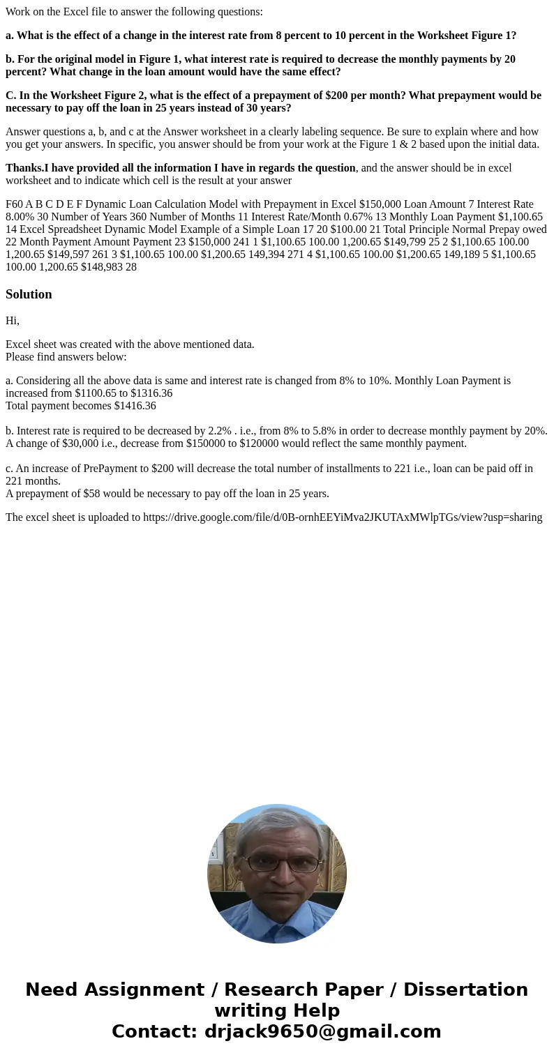Work on the Excel file to answer the following questions: a. What is the effect of a change in the interest rate from 8 percent to 10 percent in the Worksheet F