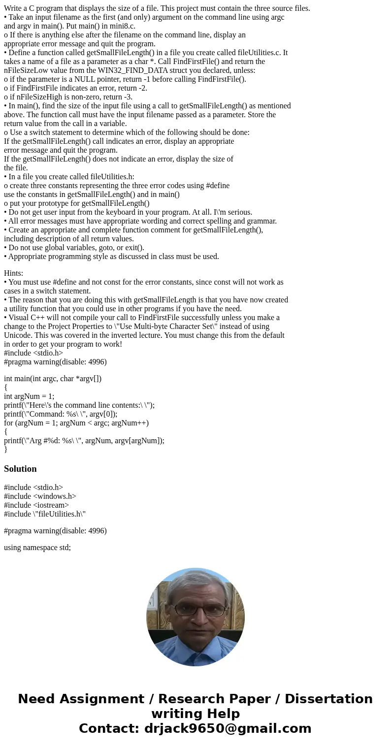 Write a C program that displays the size of a file. This project must contain the three source files. • Take an input filename as the first (and only) argument  Write a C program that displays the size of a file. This project must contain the three source files. • Take an input filename as the first (and only) argument