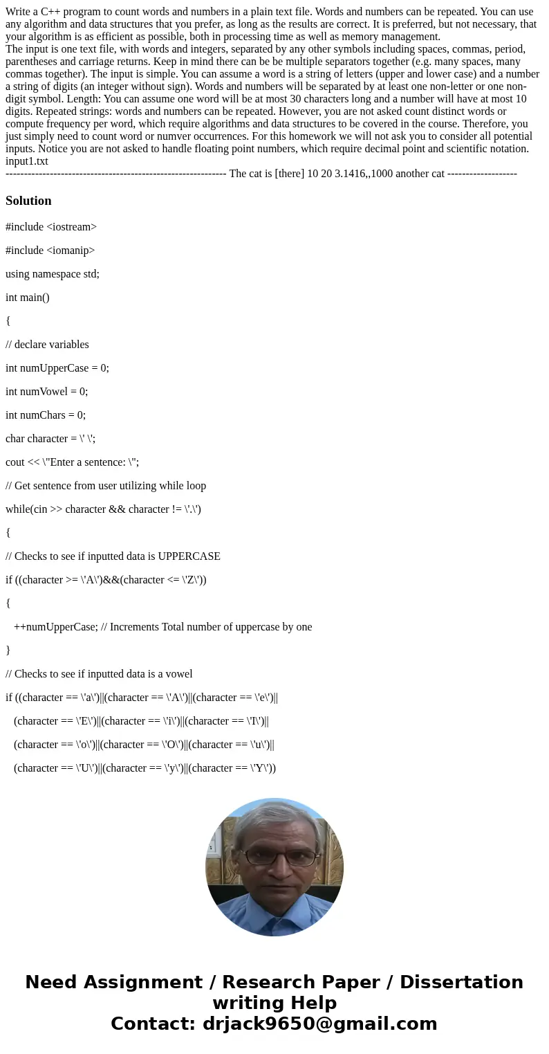 Write a C++ program to count words and numbers in a plain text file. Words and numbers can be repeated. You can use any algorithm and data structures that you p Write a C++ program to count words and numbers in a plain text file. Words and numbers can be repeated. You can use any algorithm and data structures that you p