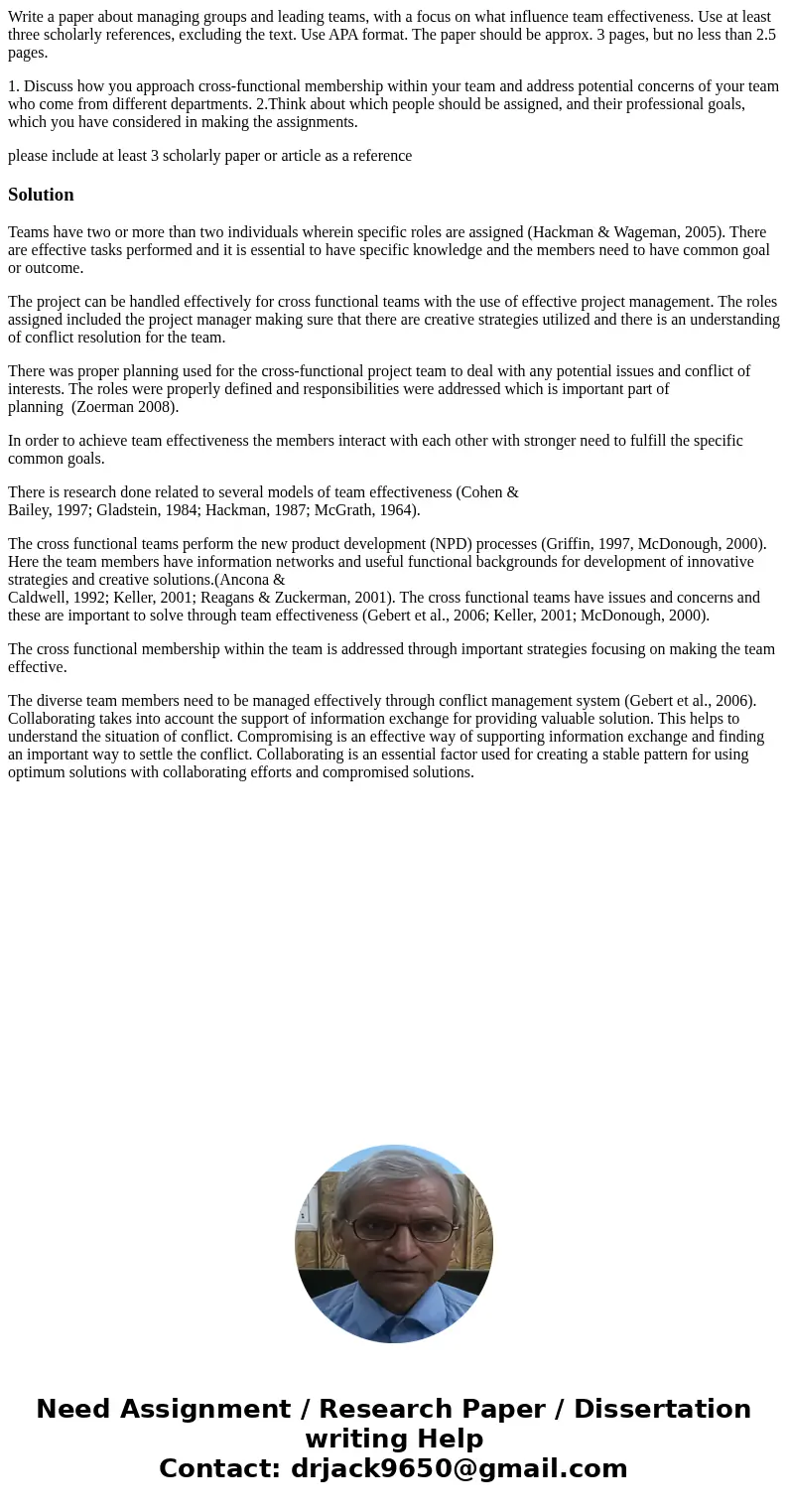 Write a paper about managing groups and leading teams, with a focus on what influence team effectiveness. Use at least three scholarly references, excluding the