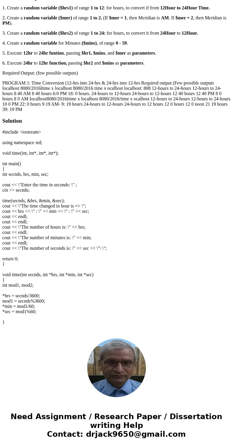 Write a program in PHP. Instructions: 1. Create the function with parameters of hours, minutes, and meridian. 2. If meridian value is AM, display the resulting  Write a program in PHP. Instructions: 1. Create the function with parameters of hours, minutes, and meridian. 2. If meridian value is AM, display the resulting