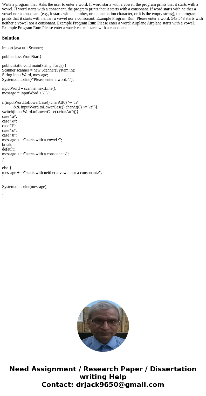 Write a program that: Asks the user to enter a word. If word starts with a vowel, the program prints that it starts with a vowel. If word starts with a consona  Write a program that: Asks the user to enter a word. If word starts with a vowel, the program prints that it starts with a vowel. If word starts with a consona