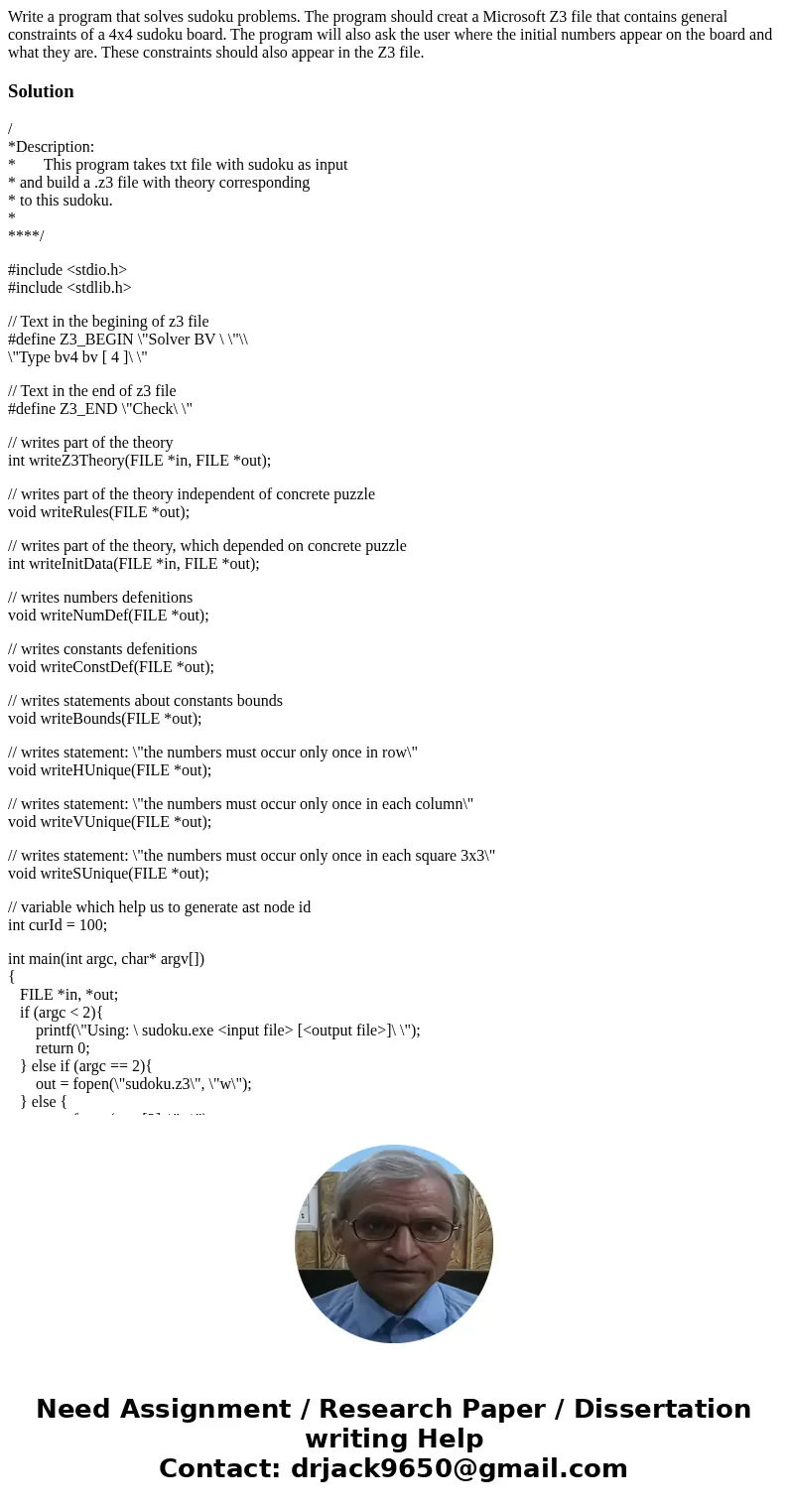 Write a program that solves sudoku problems. The program should creat a Microsoft Z3 file that contains general constraints of a 4x4 sudoku board. The program w Write a program that solves sudoku problems. The program should creat a Microsoft Z3 file that contains general constraints of a 4x4 sudoku board. The program w