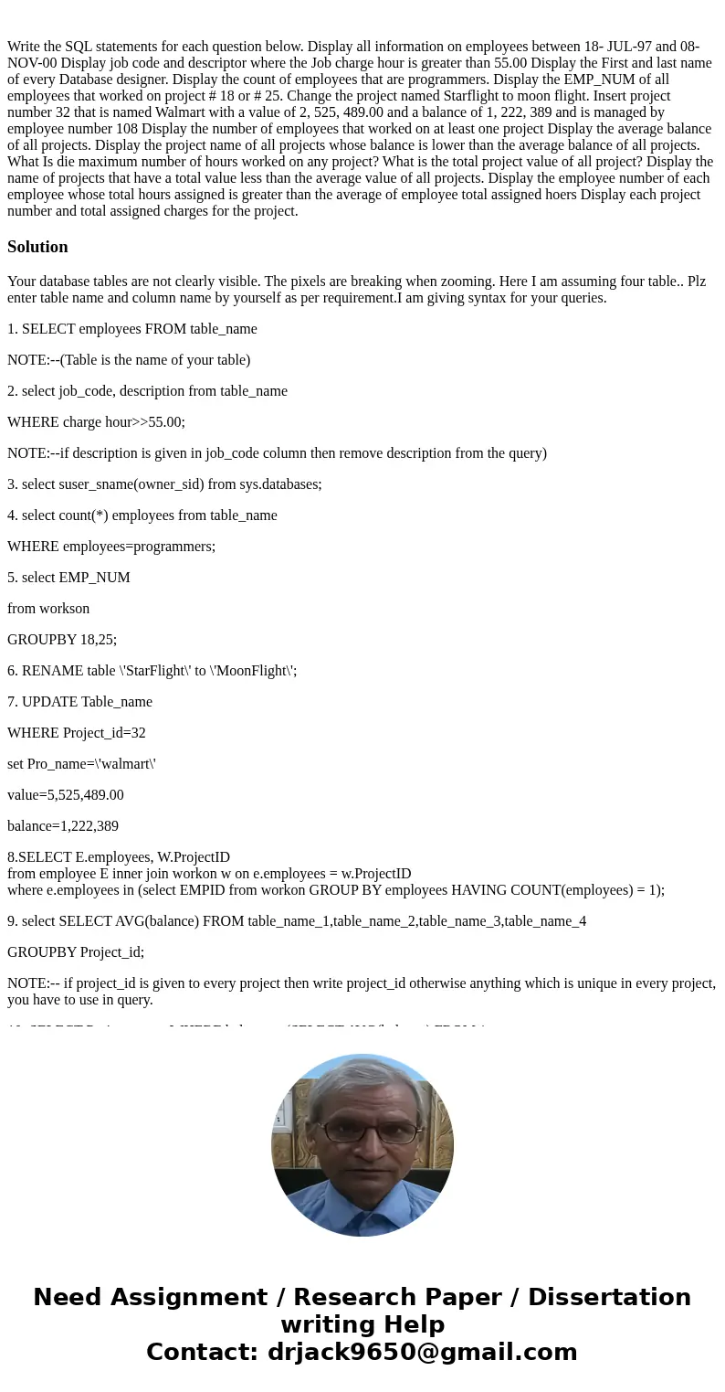 Write the SQL statements for each question below. Display all information on employees between 18- JUL-97 and 08- NOV-00 Display job code and descriptor where   Write the SQL statements for each question below. Display all information on employees between 18- JUL-97 and 08- NOV-00 Display job code and descriptor where