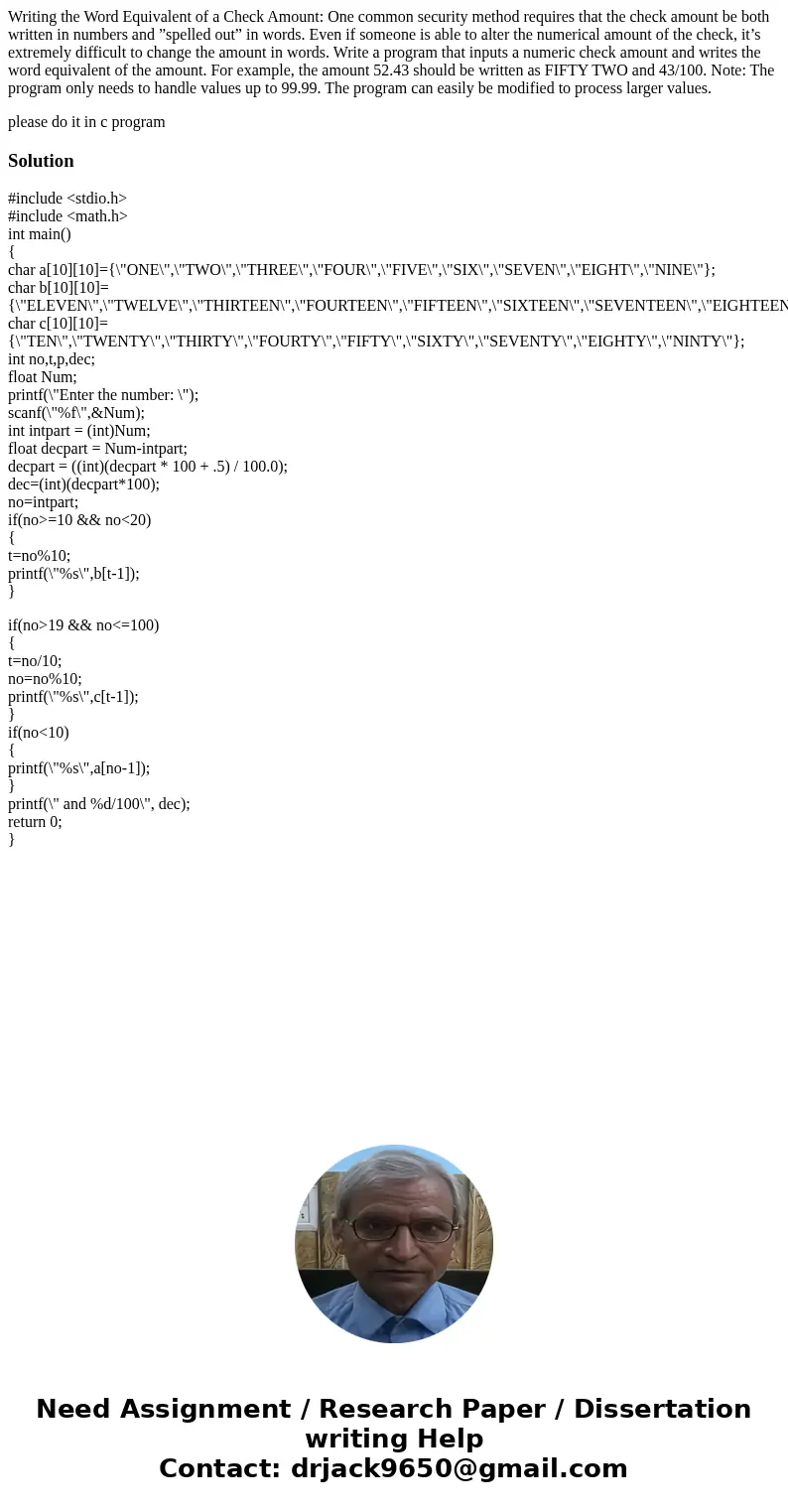 Writing the Word Equivalent of a Check Amount: One common security method requires that the check amount be both written in numbers and ”spelled out” in words. 