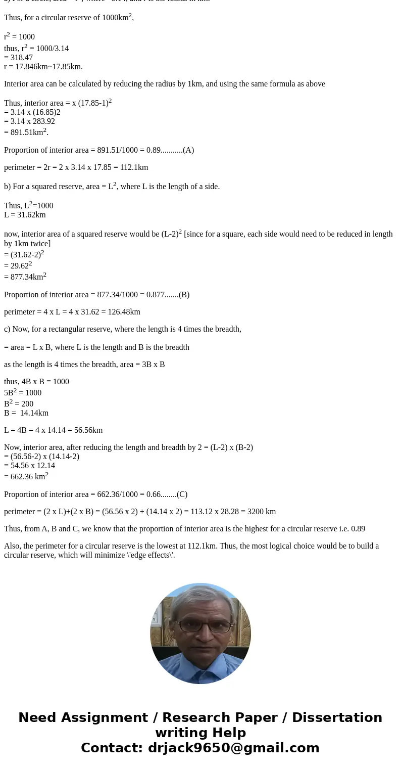  You have the rare opportunity to establish a forest preserve that is 1000 km^2 in area and will be surrounded by agricultural and urban/suburban habitats. You 