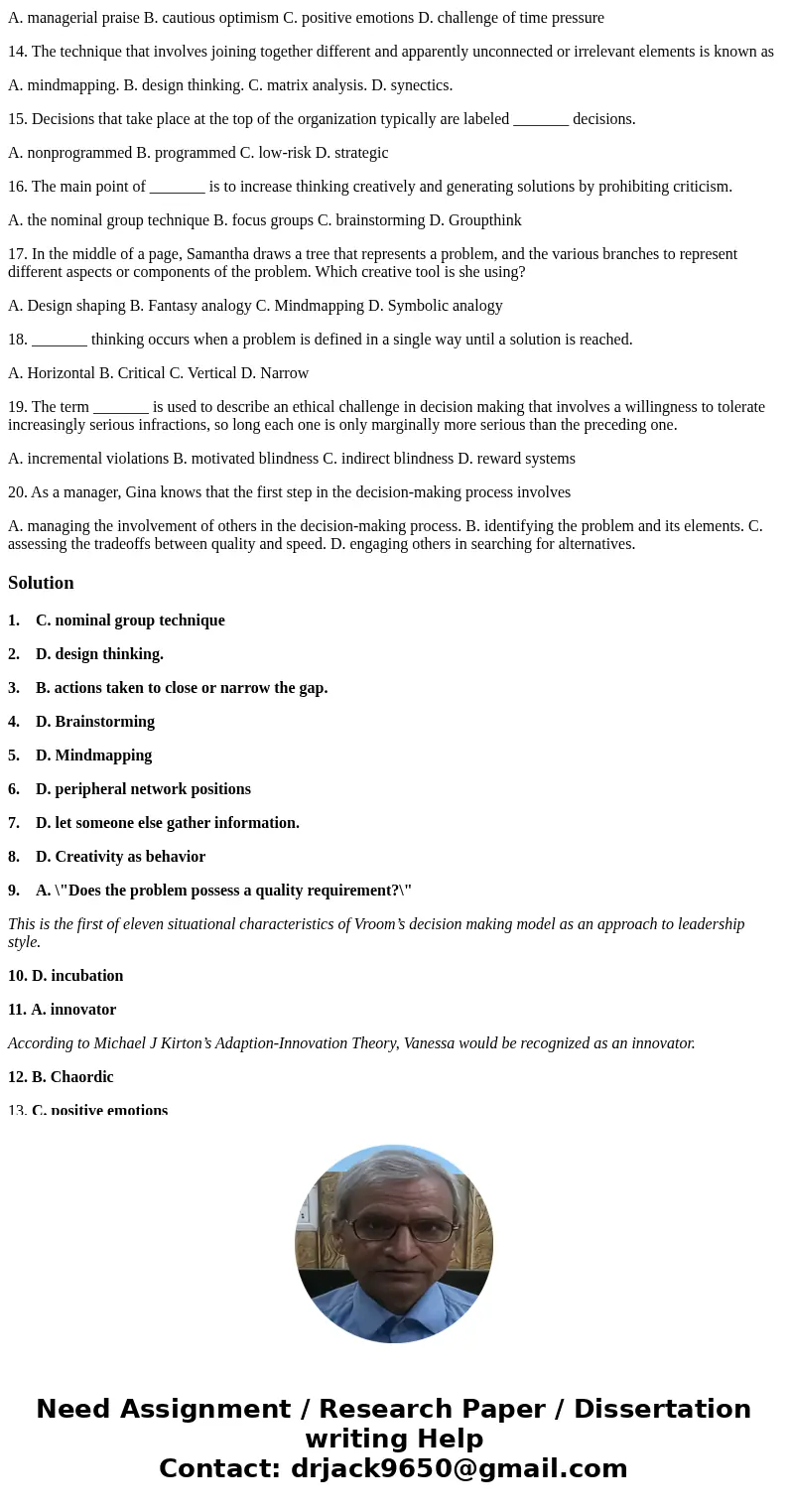 1. During the final stage of _______, a secret ballot is taken, during which each member votes for a preferred solution. A. low-risk decision making B. group de 1. During the final stage of _______, a secret ballot is taken, during which each member votes for a preferred solution. A. low-risk decision making B. group de
