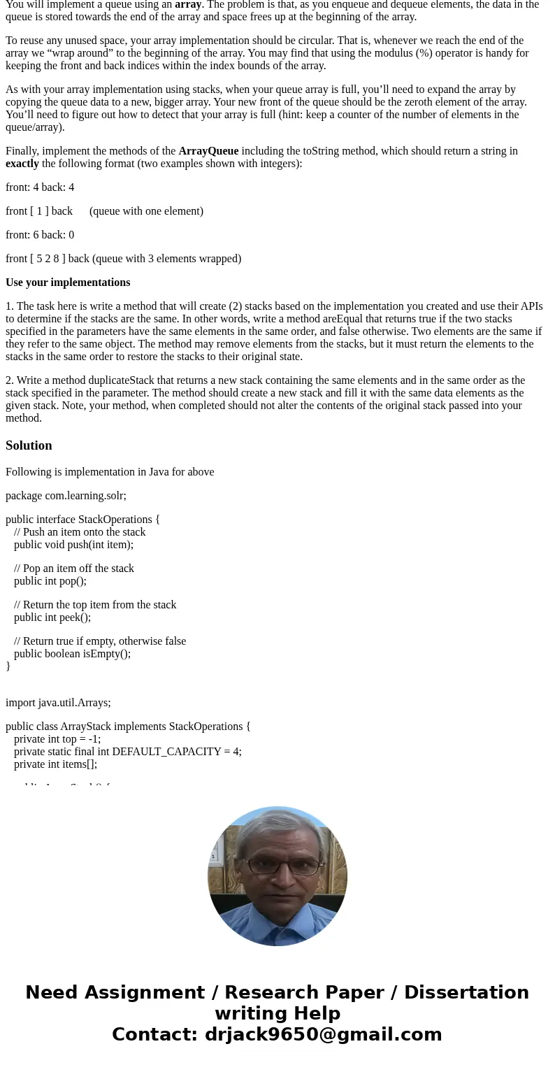 1- In Java Create an array based implementation of a stack You will create a class called ArrayStack that implements StackOperations. You are to implement the a 1- In Java Create an array based implementation of a stack You will create a class called ArrayStack that implements StackOperations. You are to implement the a