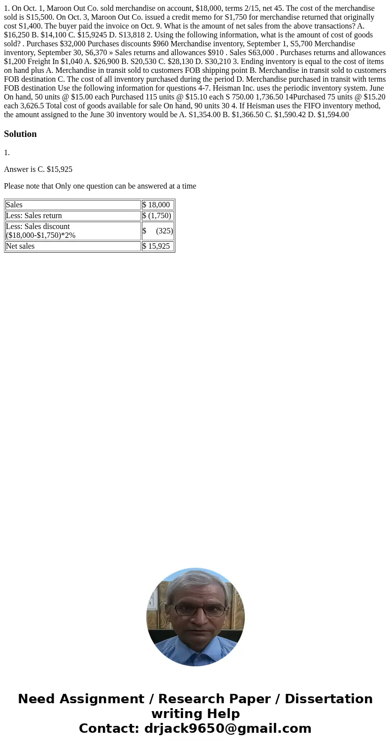 1. On Oct. 1, Maroon Out Co. sold merchandise on account, $18,000, terms 2/15, net 45. The cost of the merchandise sold is S15,500. On Oct. 3, Maroon Out Co. i  1. On Oct. 1, Maroon Out Co. sold merchandise on account, $18,000, terms 2/15, net 45. The cost of the merchandise sold is S15,500. On Oct. 3, Maroon Out Co. i