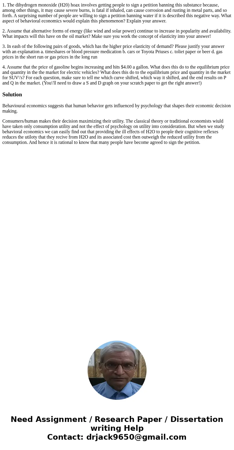 1. The dihydrogen monoxide (H20) hoax involves getting people to sign a petition banning this substance because, among other things, it may cause severe burns,  1. The dihydrogen monoxide (H20) hoax involves getting people to sign a petition banning this substance because, among other things, it may cause severe burns,