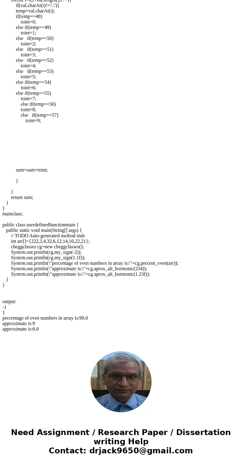 1- write a function my_sign that will behave like sign in-built function. 2-write a function precent_even that will take an array of intergers as an input argum 1- write a function my_sign that will behave like sign in-built function. 2-write a function precent_even that will take an array of intergers as an input argum