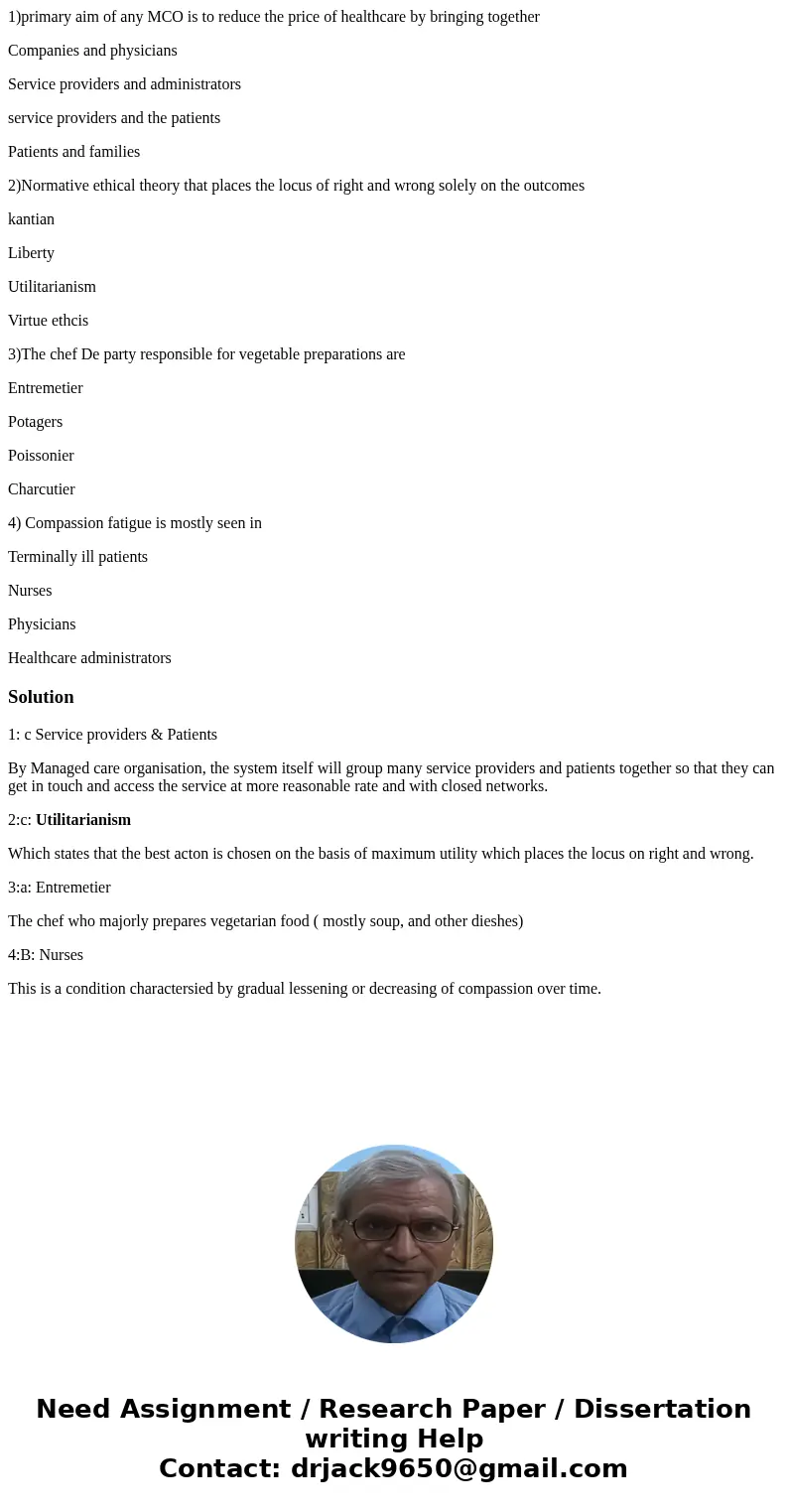 1)primary aim of any MCO is to reduce the price of healthcare by bringing together Companies and physicians Service providers and administrators service provide 1)primary aim of any MCO is to reduce the price of healthcare by bringing together Companies and physicians Service providers and administrators service provide