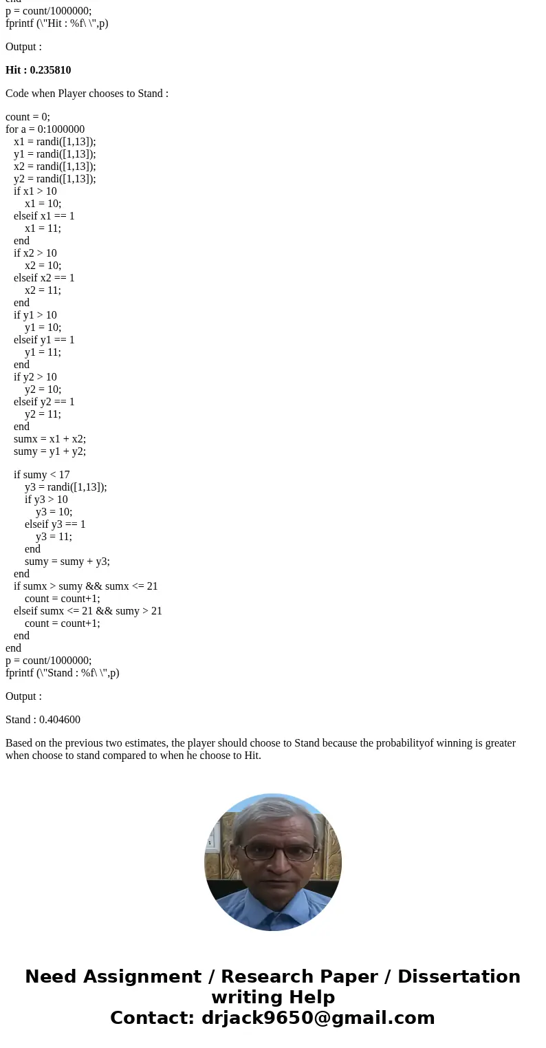  [35 points] In this problem, we study the popular card game Blackjack, also known as twenty- one. In our simplfied and modified version of the game, the dealer