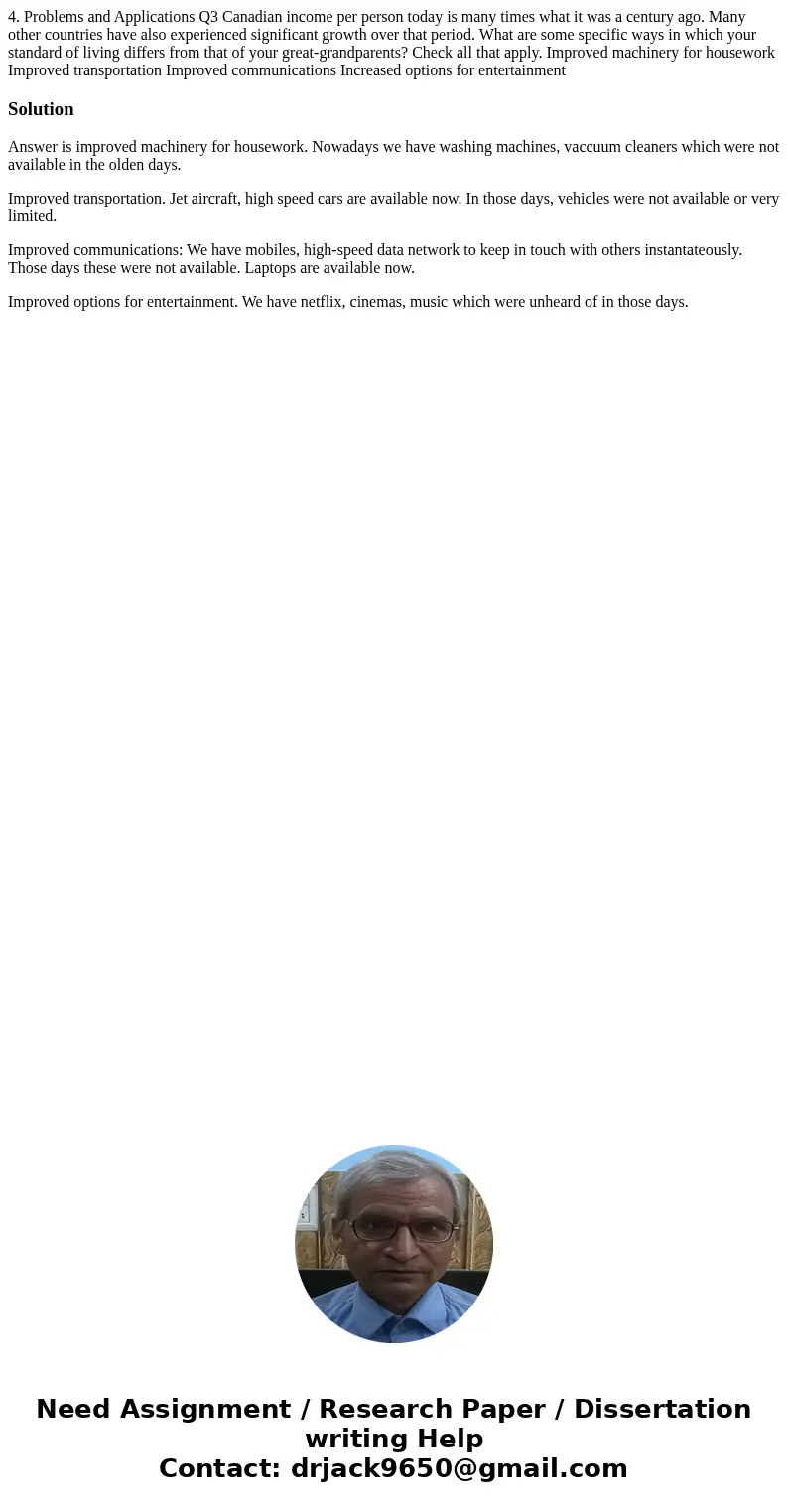 4. Problems and Applications Q3 Canadian income per person today is many times what it was a century ago. Many other countries have also experienced significan  4. Problems and Applications Q3 Canadian income per person today is many times what it was a century ago. Many other countries have also experienced significan