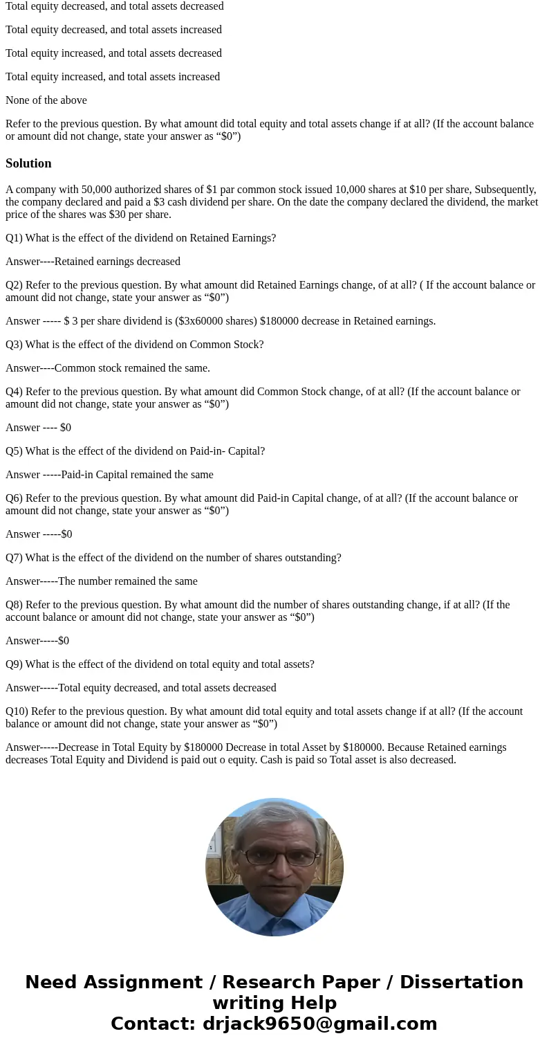 A company with 50,000 authorized shares of $1 par common stock issued 10,000 shares at $10 per share, Subsequently, the company declared and paid a $3 cash divi A company with 50,000 authorized shares of $1 par common stock issued 10,000 shares at $10 per share, Subsequently, the company declared and paid a $3 cash divi