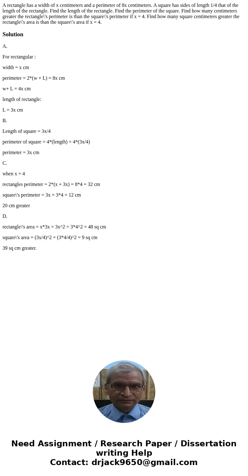 A rectangle has a width of x centimeters and a perimeter of 8x centimeters. A square has sides of length 1/4 that of the length of the rectangle. Find the leng  A rectangle has a width of x centimeters and a perimeter of 8x centimeters. A square has sides of length 1/4 that of the length of the rectangle. Find the leng