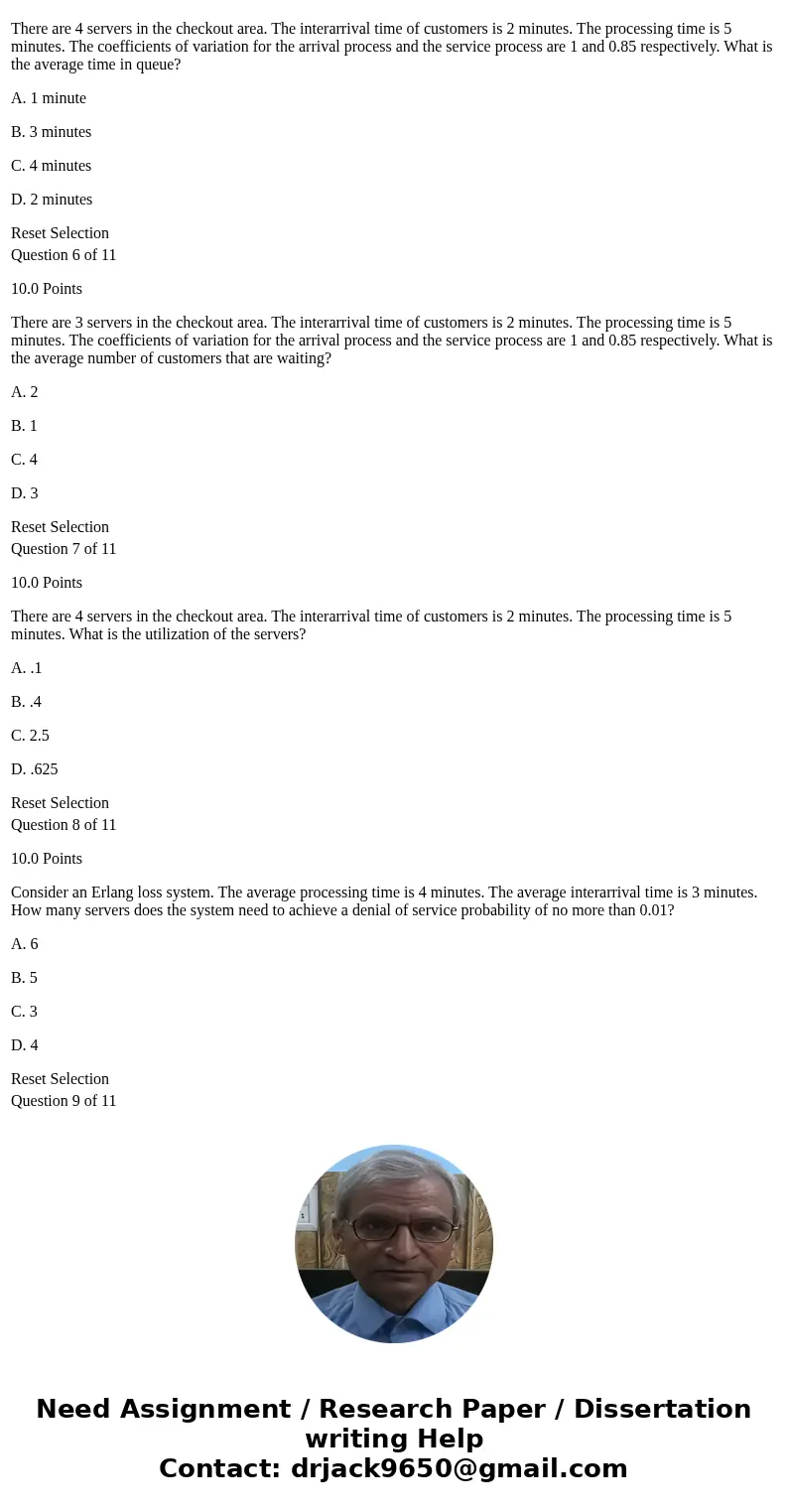 A. Resource 3 B. Resource 4 C. Resource 1 D. Resource 2 Question 2 of 11 10.0 Points A. 8 B. 10 C. 4 D. Cannot be determined Question 3 of 11 10.0 Points A. Can