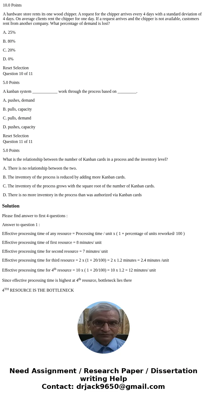 A. Resource 3 B. Resource 4 C. Resource 1 D. Resource 2 Question 2 of 11 10.0 Points A. 8 B. 10 C. 4 D. Cannot be determined Question 3 of 11 10.0 Points A. Can