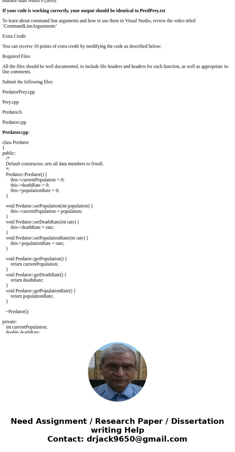 Answer in C++ I already did predator.cpp and prey.cpp, need help with predatorprey.cpp. Assignment Predator / Prey Objectives Reading from and writing to text f Answer in C++ I already did predator.cpp and prey.cpp, need help with predatorprey.cpp. Assignment Predator / Prey Objectives Reading from and writing to text f