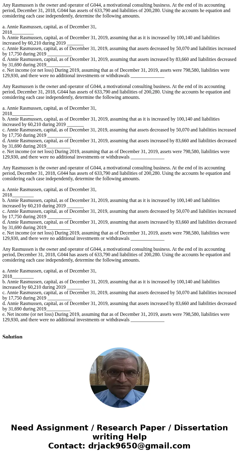  Any Rasmussen is the owner and operator of G044, a motivational consulting business. At the end of its accounting period, December 31, 2018, G044 has assets of