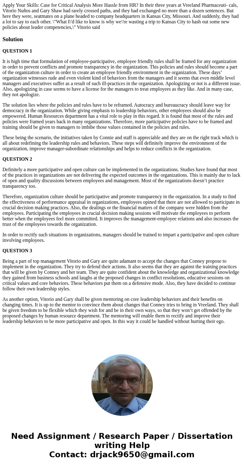 Apply Your Skills: Case for Critical Analysis More Hassle from HR? In their three years at Vreeland Pharmaceuti- cals, Vitorio Nuños and Gary Shaw had rarely c  Apply Your Skills: Case for Critical Analysis More Hassle from HR? In their three years at Vreeland Pharmaceuti- cals, Vitorio Nuños and Gary Shaw had rarely c