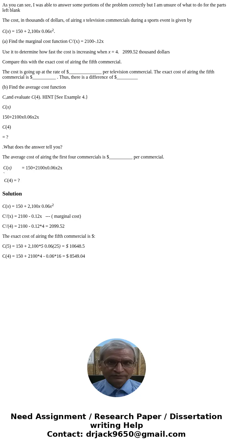 As you can see, I was able to answer some portions of the problem correctly but I am unsure of what to do for the parts left blank The cost, in thousands of dol As you can see, I was able to answer some portions of the problem correctly but I am unsure of what to do for the parts left blank The cost, in thousands of dol