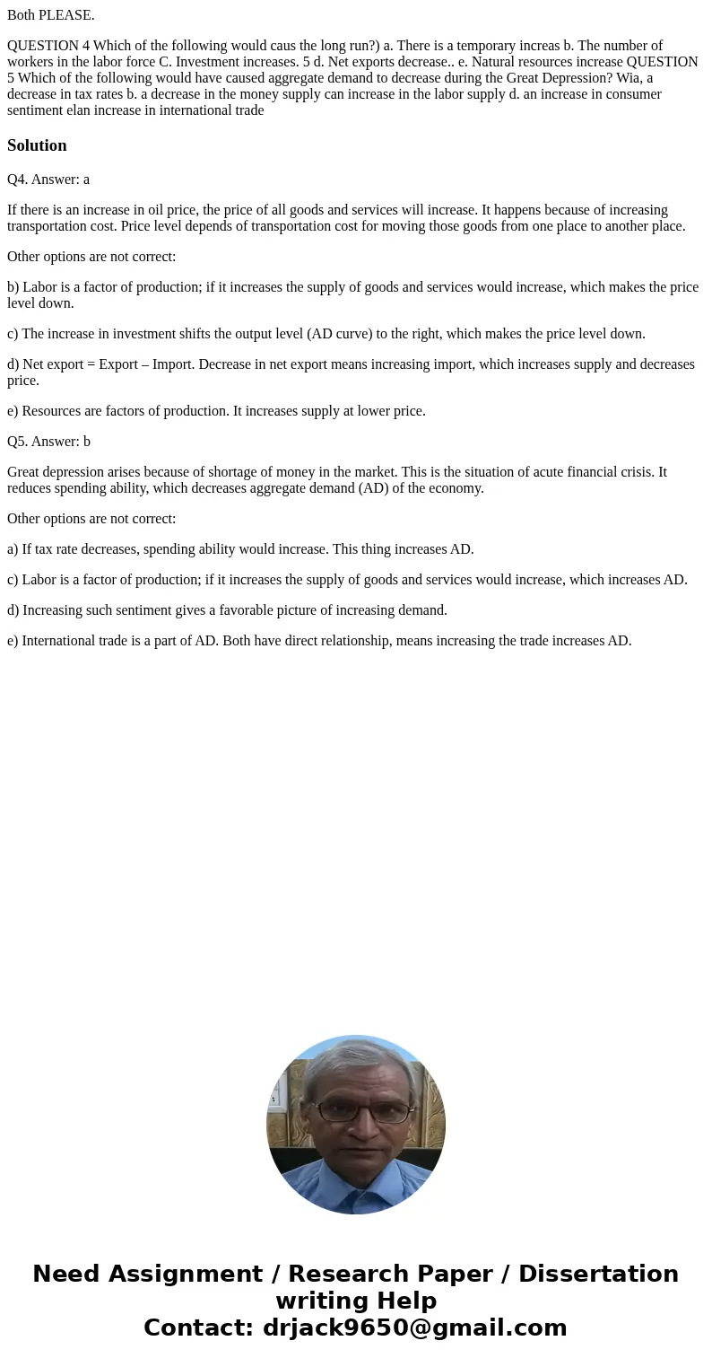 Both PLEASE. QUESTION 4 Which of the following would caus the long run?) a. There is a temporary increas b. The number of workers in the labor force C. Investme Both PLEASE. QUESTION 4 Which of the following would caus the long run?) a. There is a temporary increas b. The number of workers in the labor force C. Investme