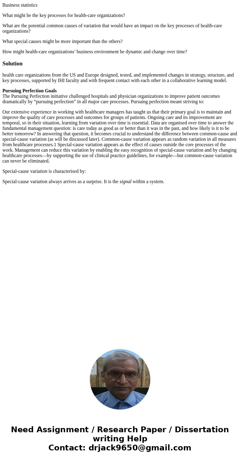 Business statistics What might be the key processes for health-care organizations? What are the potential common causes of variation that would have an impact o Business statistics What might be the key processes for health-care organizations? What are the potential common causes of variation that would have an impact o