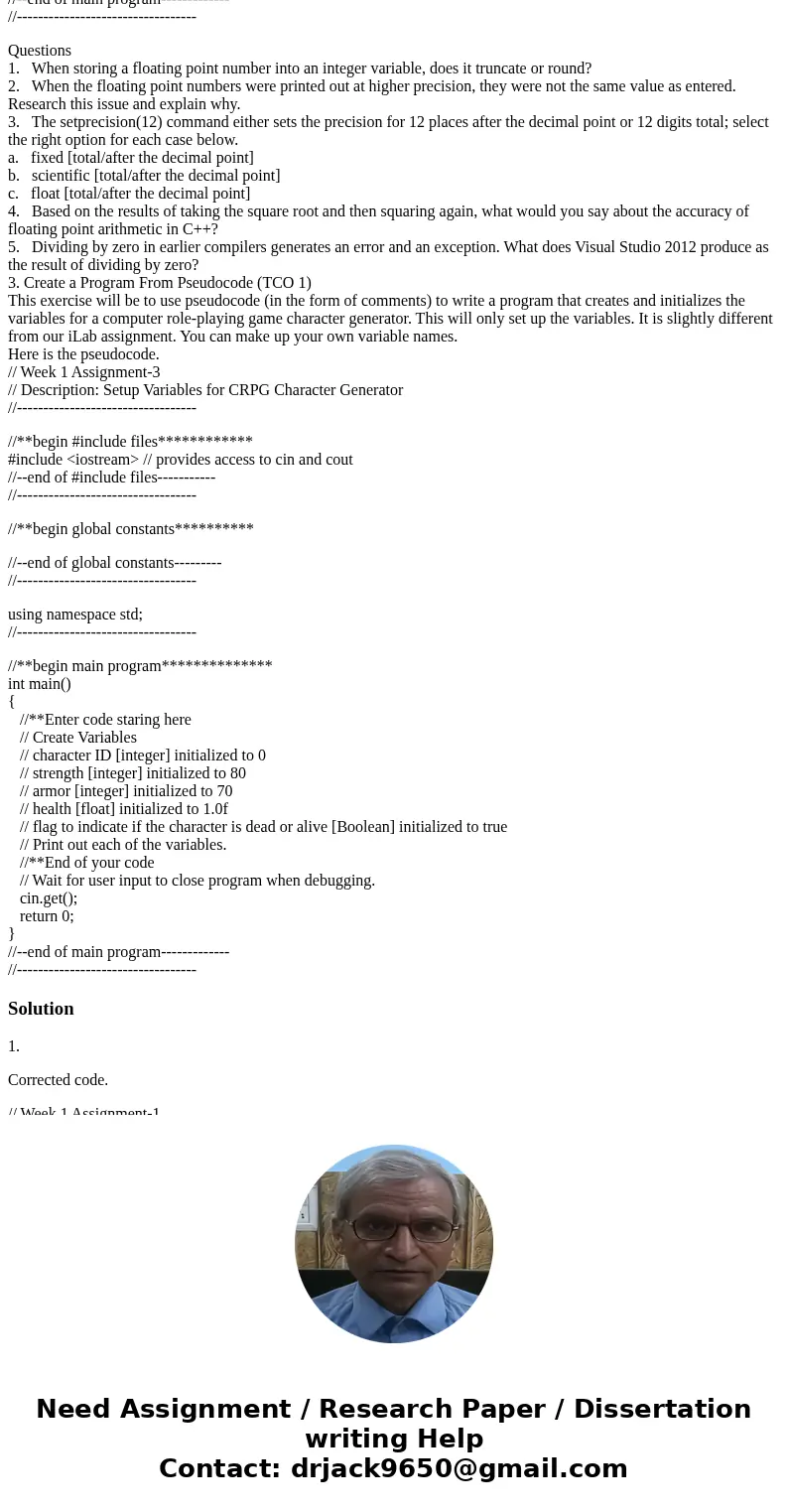 C++ 1. Compile Time Bugs (TCO 4) Find and fix the four (possibly five) compile time bugs in the code at the end of this section. Compile time bugs shown as erro C++ 1. Compile Time Bugs (TCO 4) Find and fix the four (possibly five) compile time bugs in the code at the end of this section. Compile time bugs shown as erro
