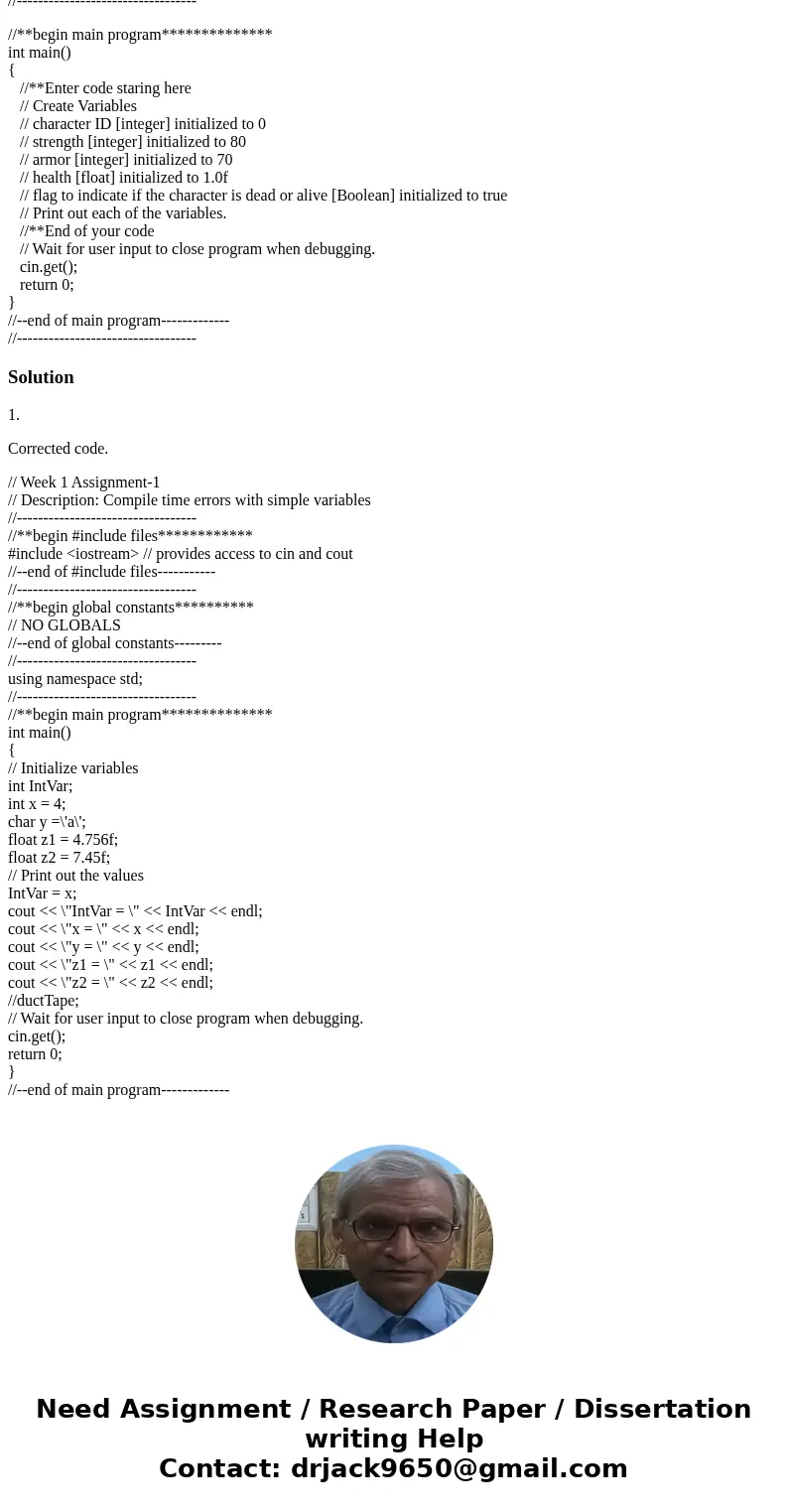 C++ 1. Compile Time Bugs (TCO 4) Find and fix the four (possibly five) compile time bugs in the code at the end of this section. Compile time bugs shown as erro C++ 1. Compile Time Bugs (TCO 4) Find and fix the four (possibly five) compile time bugs in the code at the end of this section. Compile time bugs shown as erro
