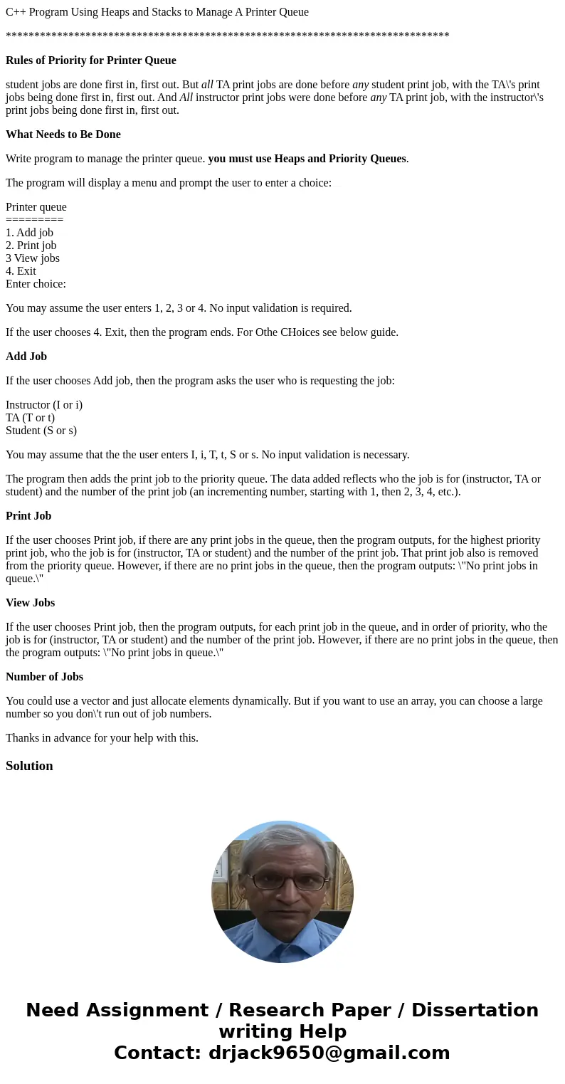 C++ Program Using Heaps and Stacks to Manage A Printer Queue ****************************************************************************** Rules of Priority fo C++ Program Using Heaps and Stacks to Manage A Printer Queue ****************************************************************************** Rules of Priority fo