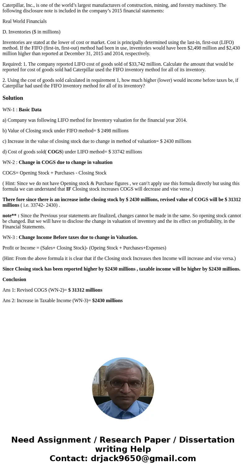 Caterpillar, Inc., is one of the world’s largest manufacturers of construction, mining, and forestry machinery. The following disclosure note is included in the Caterpillar, Inc., is one of the world’s largest manufacturers of construction, mining, and forestry machinery. The following disclosure note is included in the