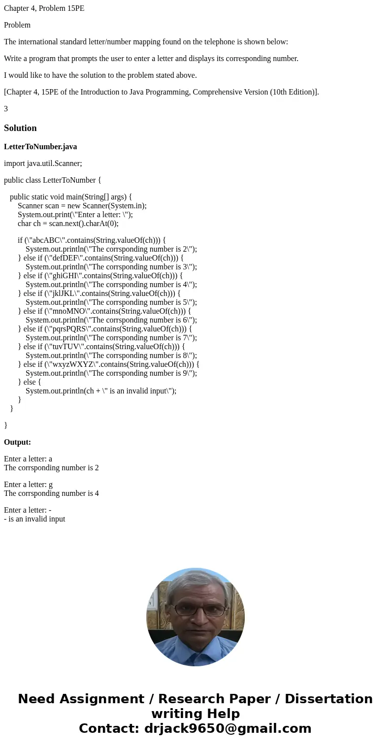 Chapter 4, Problem 15PE Problem The international standard letter/number mapping found on the telephone is shown below: Write a program that prompts the user to Chapter 4, Problem 15PE Problem The international standard letter/number mapping found on the telephone is shown below: Write a program that prompts the user to
