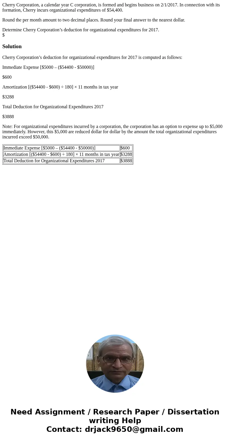 Cherry Corporation, a calendar year C corporation, is formed and begins business on 2/1/2017. In connection with its formation, Cherry incurs organizational exp Cherry Corporation, a calendar year C corporation, is formed and begins business on 2/1/2017. In connection with its formation, Cherry incurs organizational exp