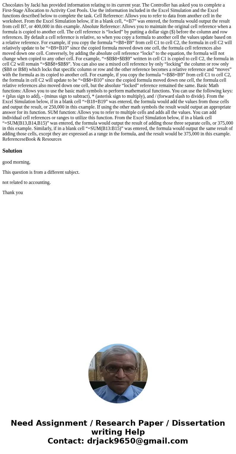 Chocolates by Jacki has provided information relating to its current year. The Controller has asked you to complete a First-Stage Allocation to Activity Cost Po Chocolates by Jacki has provided information relating to its current year. The Controller has asked you to complete a First-Stage Allocation to Activity Cost Po