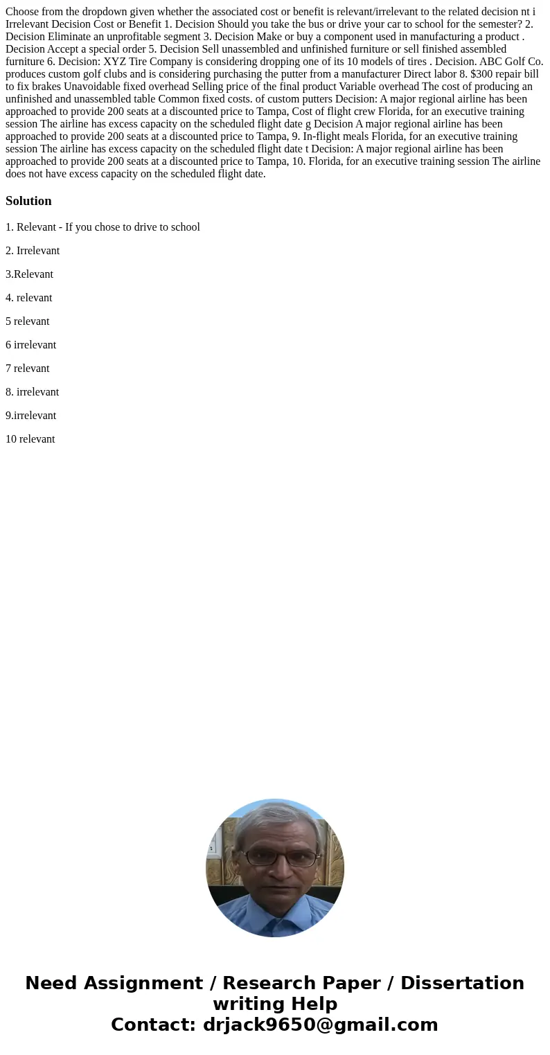 Choose from the dropdown given whether the associated cost or benefit is relevant/irrelevant to the related decision nt i Irrelevant Decision Cost or Benefit 1  Choose from the dropdown given whether the associated cost or benefit is relevant/irrelevant to the related decision nt i Irrelevant Decision Cost or Benefit 1
