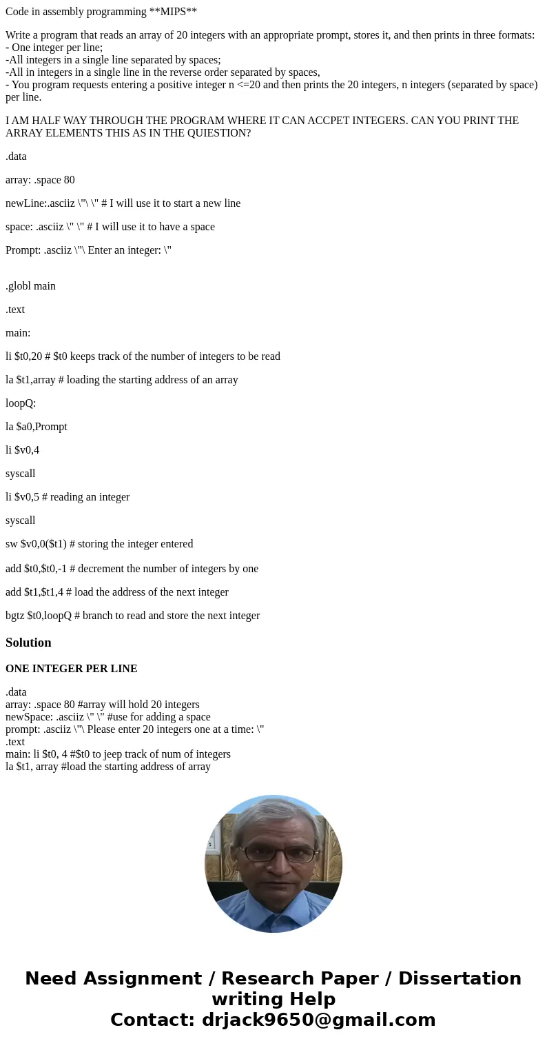 Code in assembly programming **MIPS** Write a program that reads an array of 20 integers with an appropriate prompt, stores it, and then prints in three formats